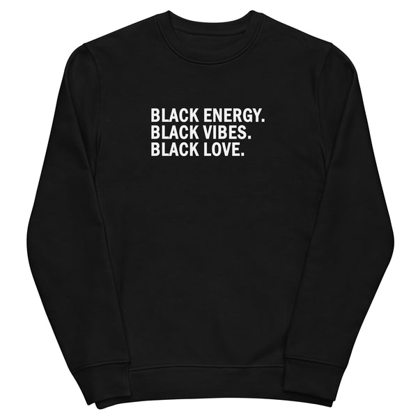 Black Energy. Black Vibes. Black Love. (BL)