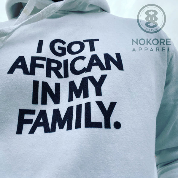 African in My Family Hoodie.