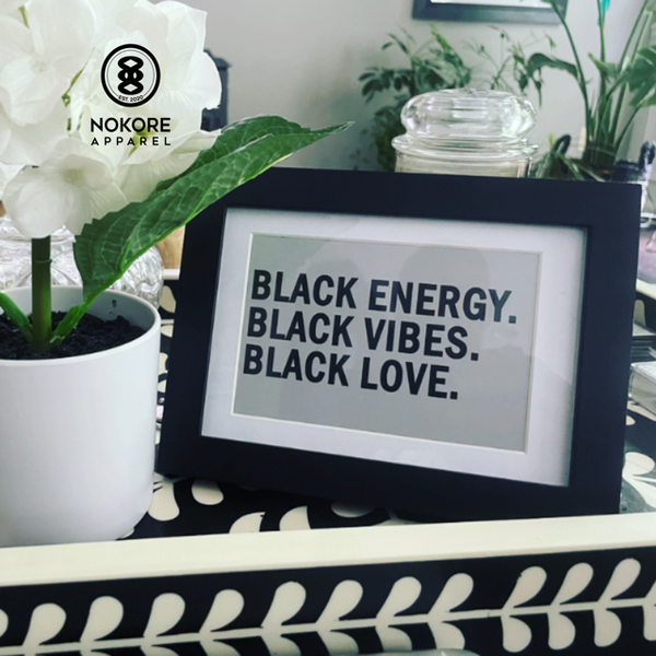Black Energy. Black Vibes. Black Love. Wall Apparel