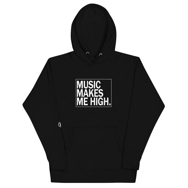 Music Makes Me High Hoodie.