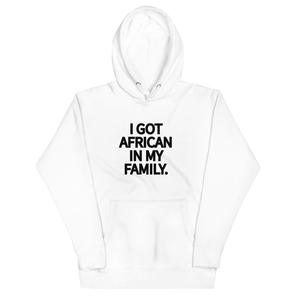 African in My Family Hoodie.